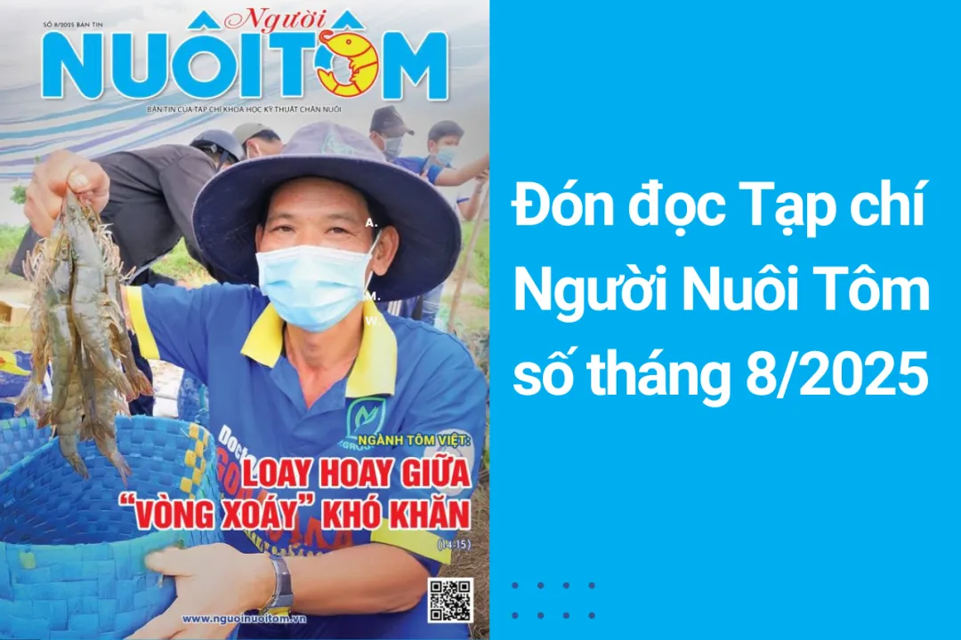 Đón đọc Tạp chí Người Nuôi Tôm số tháng 8/2025